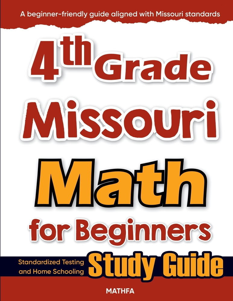 4th Grade Missouri Math for Beginners: Standardized Testing and Home Schooling Study Guide cover