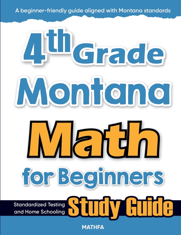 4th Grade Montana Math for Beginners: Standardized Testing and Home Schooling Study Guide cover