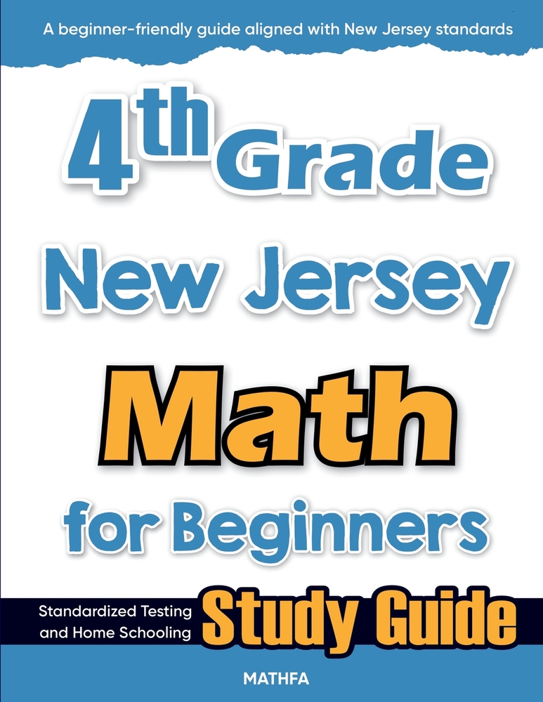 4th Grade New Jersey Math for Beginners: Standardized Testing and Home Schooling Study Guide cover