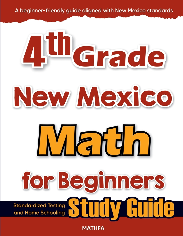 4th Grade New Mexico Math for Beginners: Standardized Testing and Home Schooling Study Guide cover