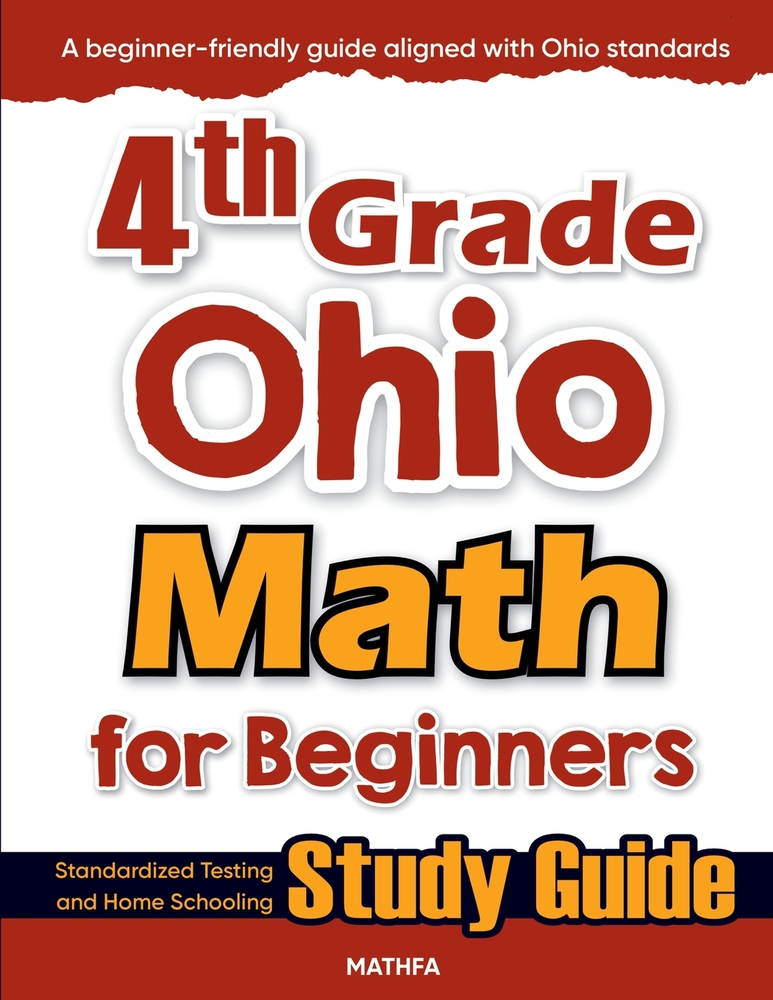 4th Grade Ohio Math for Beginners: Standardized Testing and Home Schooling Study Guide cover