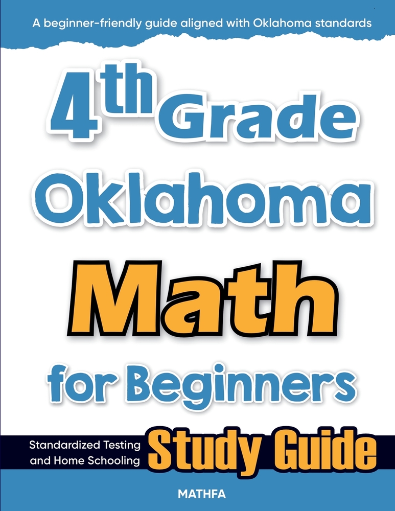 4th Grade Oklahoma Math for Beginners: Standardized Testing and Home Schooling Study Guide cover