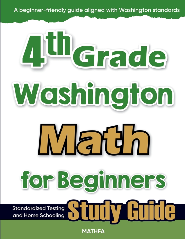 4th Grade Washington Math for Beginners: Standardized Testing and Home Schooling Study Guide cover
