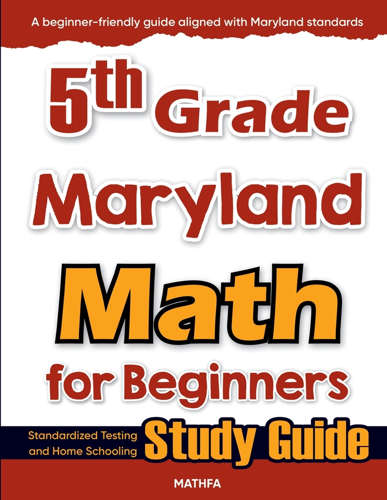 5th Grade Maryland Math for Beginners: Standardized Testing and Home Schooling Study Guide cover