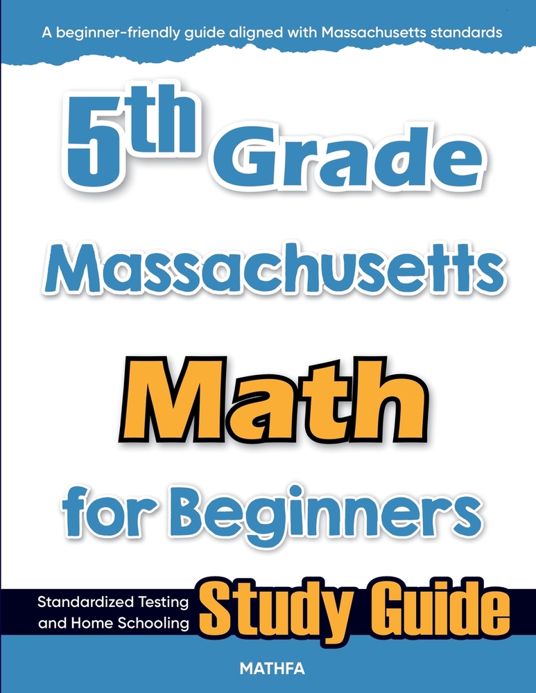 5th Grade Massachusetts Math for Beginners: Standardized Testing and Home Schooling Study Guide cover