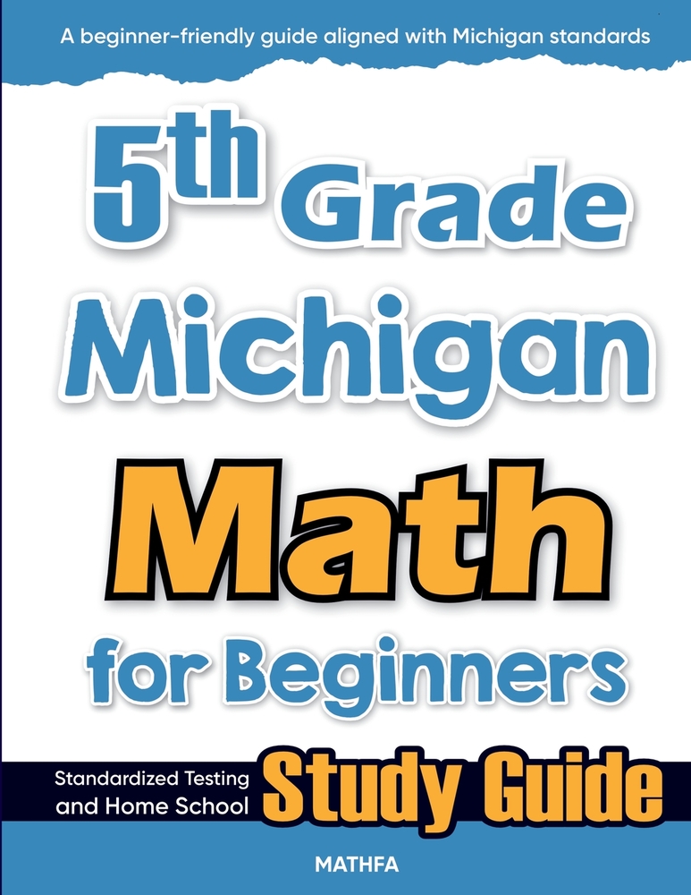 5th Grade Michigan Math for Beginners: Standardized Testing and Home Schooling Study Guide cover