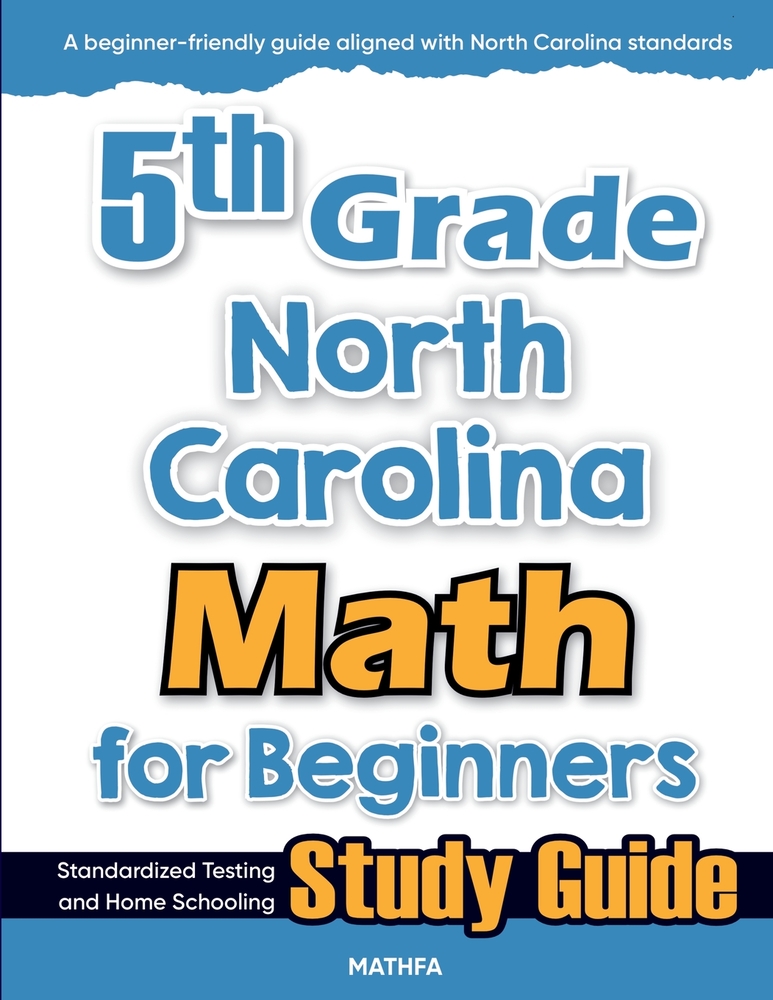 5th Grade North Carolina Math for Beginners: Standardized Testing and Home Schooling Study Guide cover