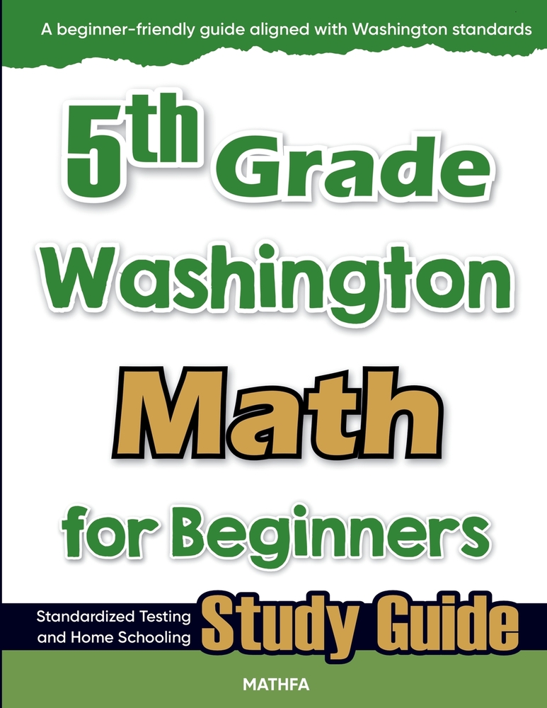 5th Grade Washington Math for Beginners: Standardized Testing and Home Schooling Study Guide cover