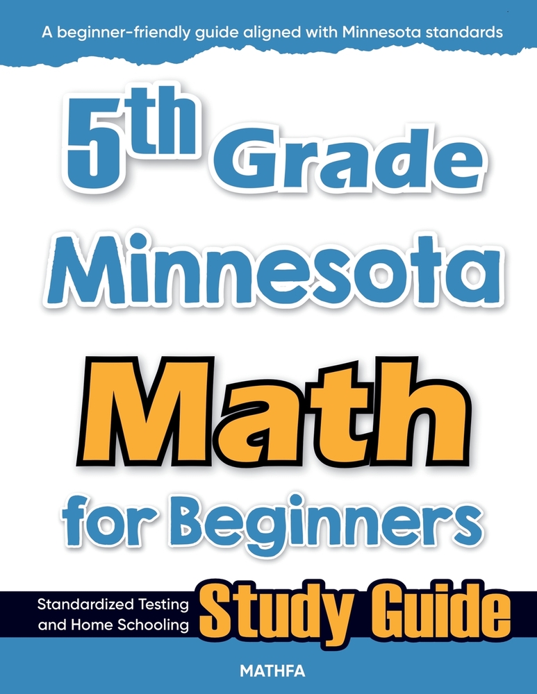 5th Grade Minnesota Math for Beginners: Standardized Testing and Home Schooling Study Guide cover