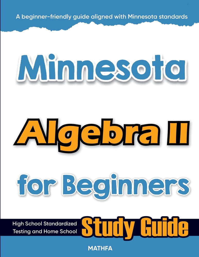 Minnesota Algebra II for Beginners: High School Standardized Testing and Home School Study Guide cover