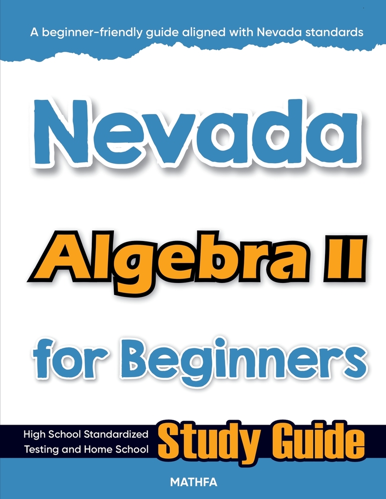 Nevada Algebra II for Beginners: High School Standardized Testing and Home School Study Guide cover