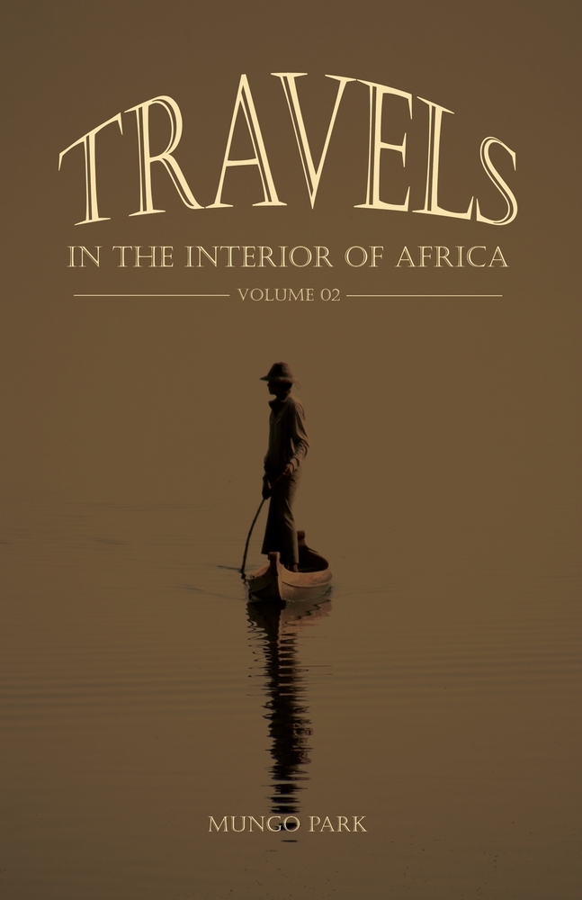 Travels in the Interior of Africa - Volume 02 cover