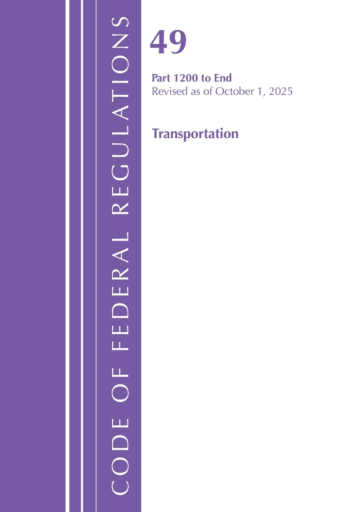 Code of Federal Regulations, Title 49 Transportation 1200-End, Revised as of October 1, 2025 cover