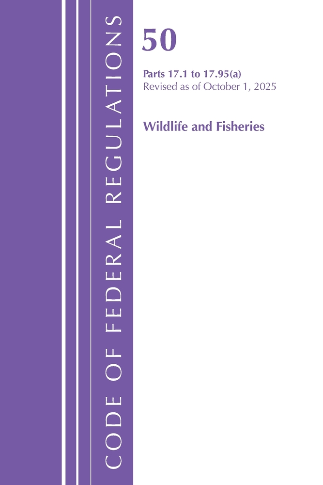 Code of Federal Regulations, Title 50 Wildlife and Fisheries 17.1-17.95(a), Revised as of October 1, 2025 cover