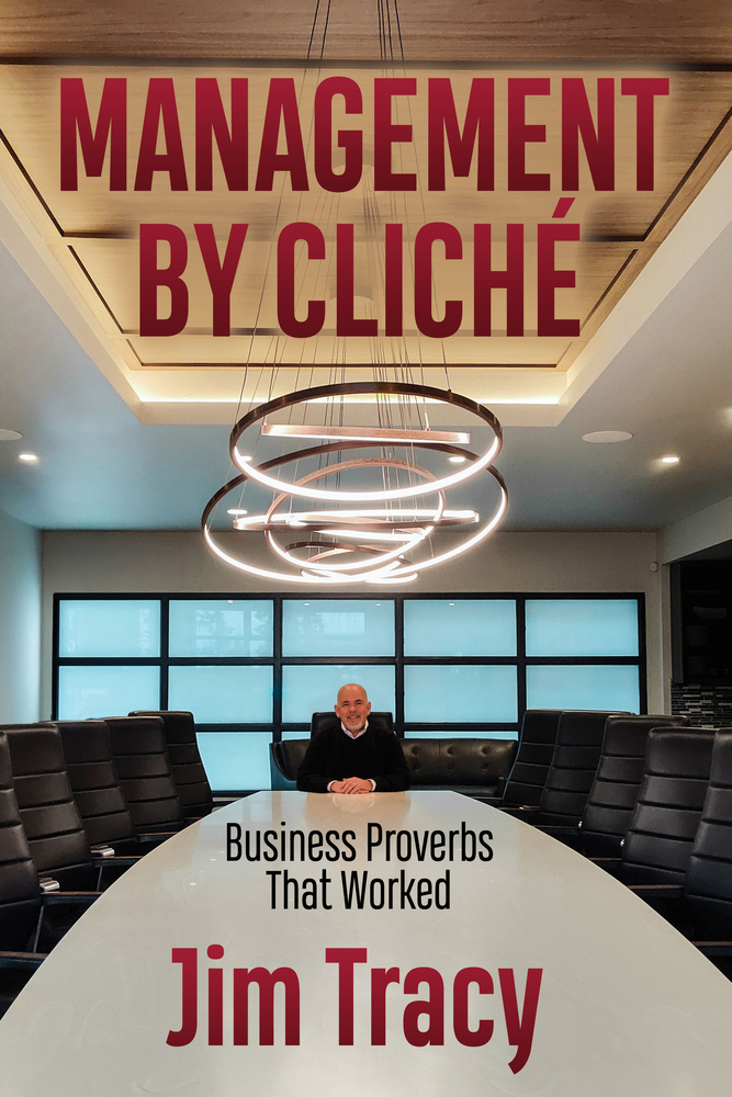 Management by Cliche: Business Proverbs That Worked cover