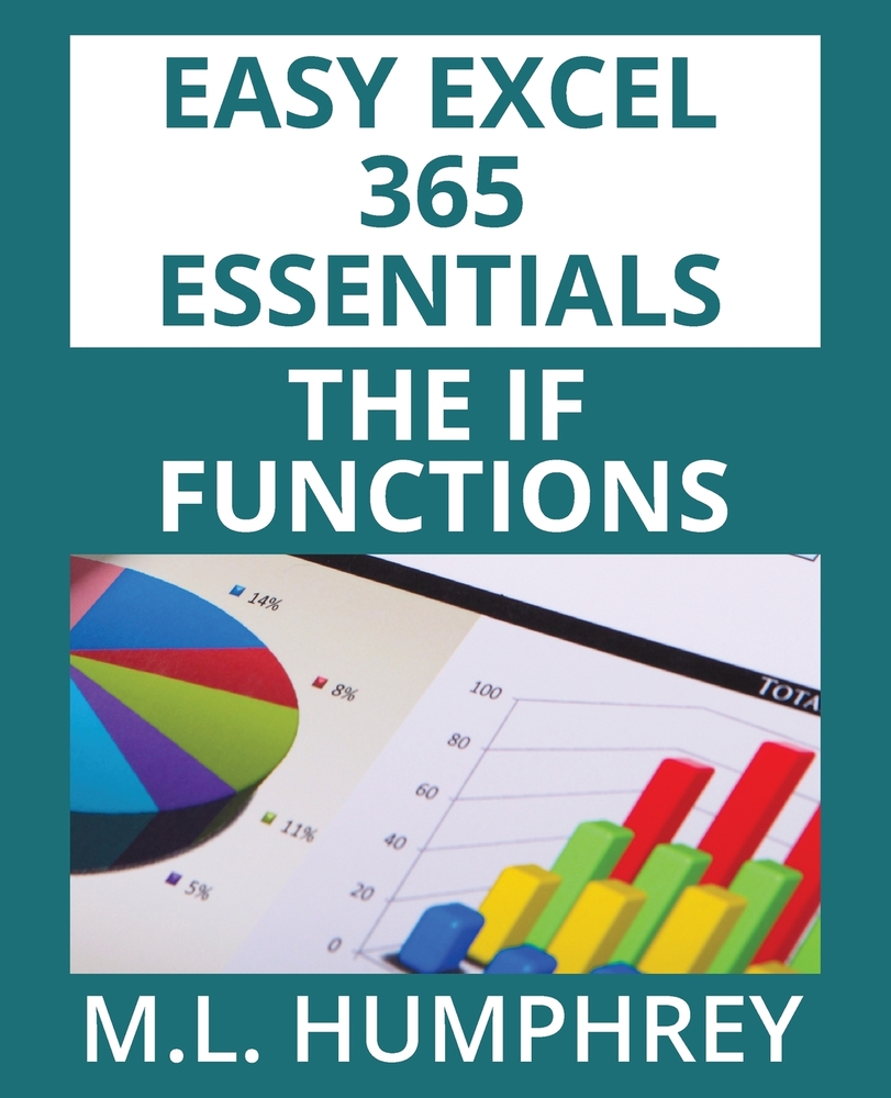 Excel 365 The IF Functions cover