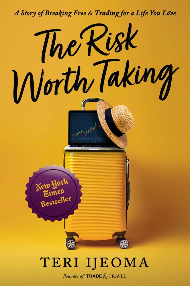 The Risk Worth Taking: A Story of Breaking Free and Trading for a Life You Love cover