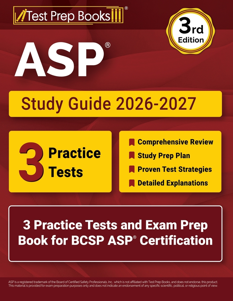 ASP Study Guide 2026-2027: 3 Practice Tests and Exam Prep Book for BCSP ASP Certification [3rd Edition] cover