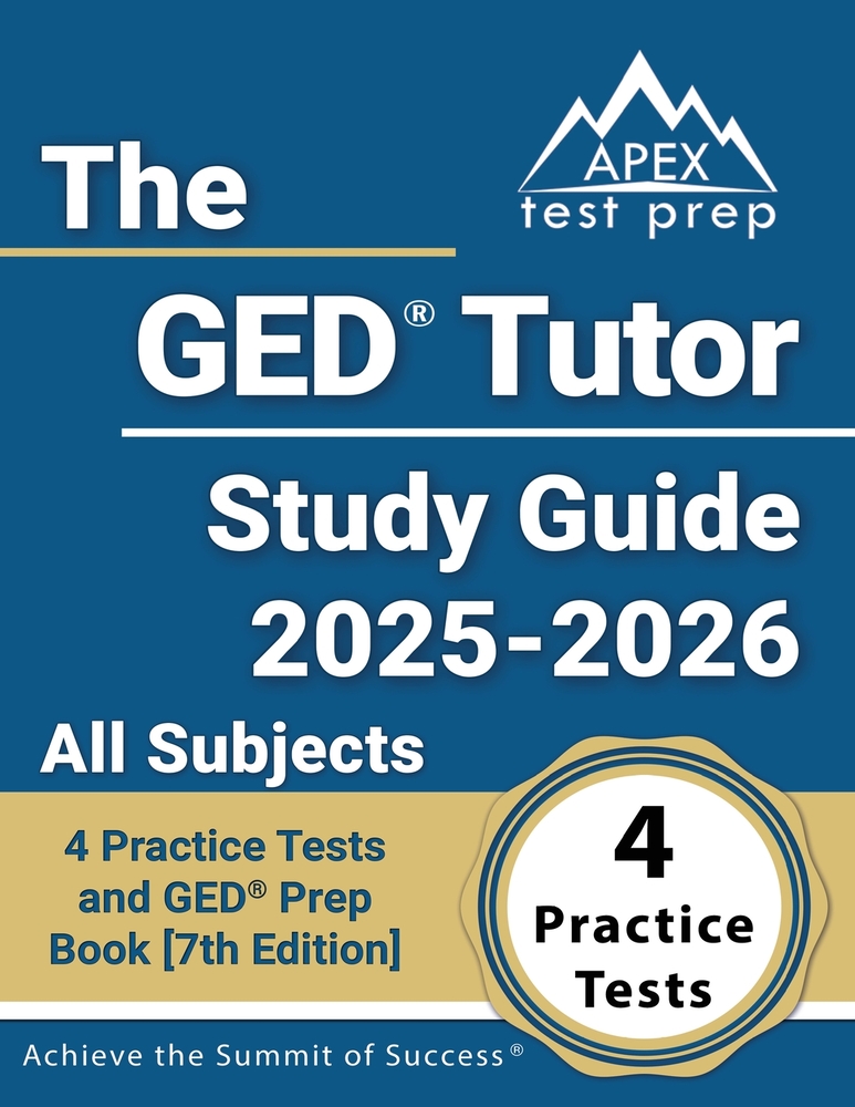 The GED Tutor Study Guide 2025-2026 All Subjects: 4 Practice Tests and GED Prep Book [7th Edition] cover