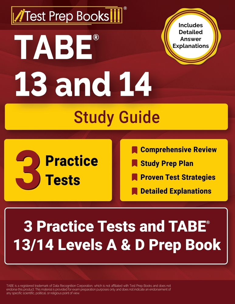 TABE 13 and 14 Study Guide: 3 Practice Tests and TABE 13/14 Levels A & D Prep Book [Includes Detailed Answer Explanations] cover