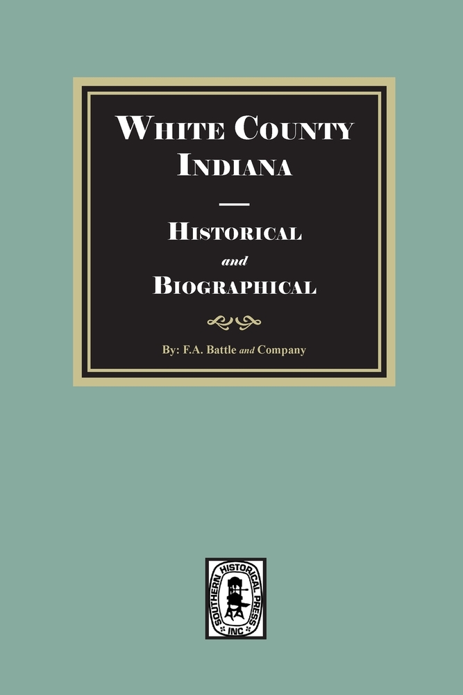 White County, Indiana Historical and Biographical cover
