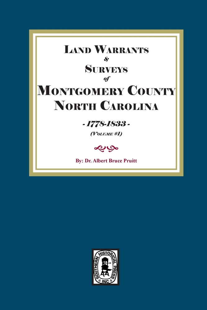 Montgomery County, North Carolina Land Warrants and Surveys, 1778-1833. Volume #1 cover