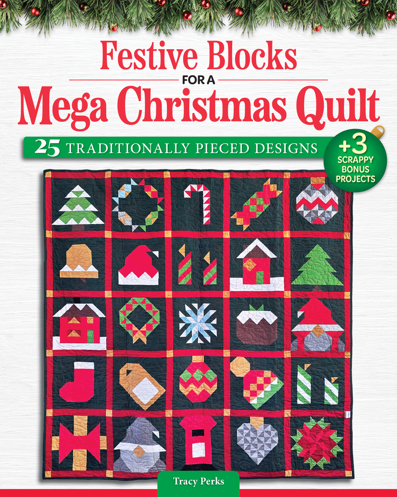 Festive Blocks for a Mega Christmas Quilt: 25 Traditionally Pieced Designs cover