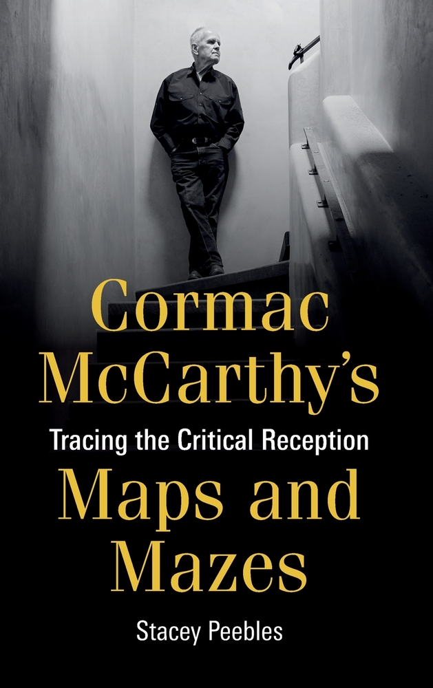 Cormac McCarthy's Maps and Mazes: Tracing the Critical Reception cover