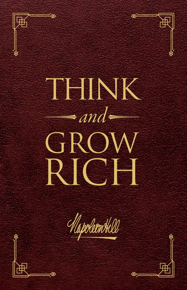 Think and Grow Rich(r) Deluxe Edition: The Original, Unedited 1937 Text cover
