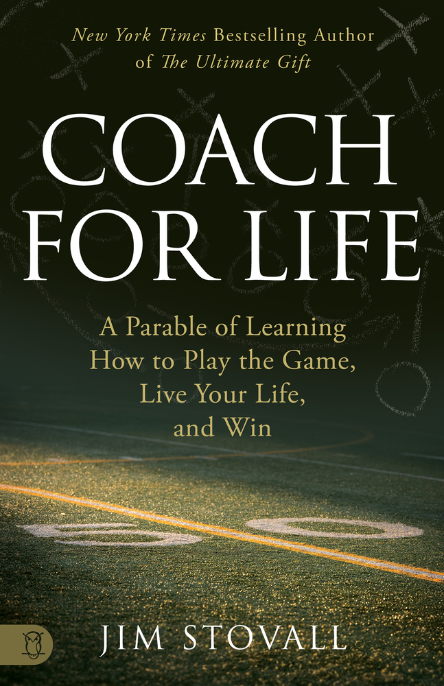 Coach for Life: A Parable of Learning How to Play the Game, Live Your Life, and Win cover