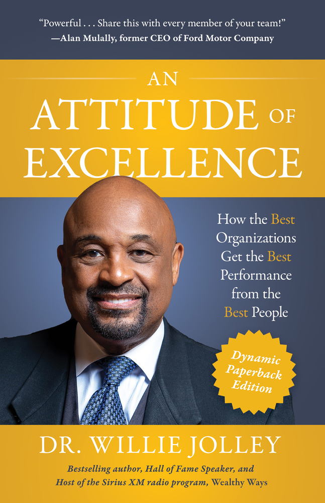 An Attitude of Excellence: How the Best Organizations Get the Best Performance from the Best People cover