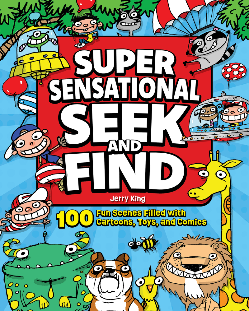 Super Sensational Seek and Find: 100 Fun Scenes Filled with Cartoons, Toys, and Comics cover
