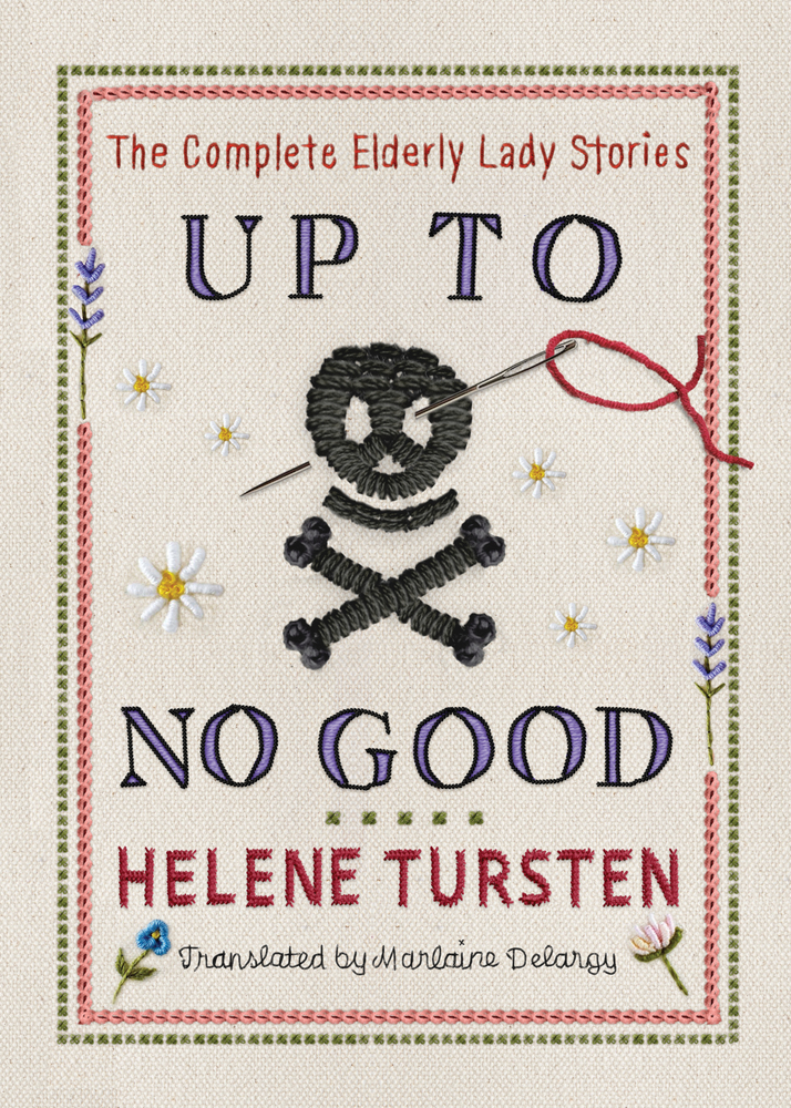 Up to No Good: The Complete Elderly Lady Stories cover