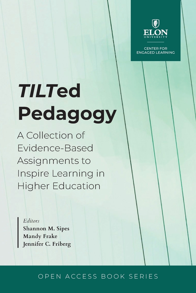 TILTed Pedagogy: A Collection of Evidence-Based Assignments to Inspire Learning in Higher Education cover