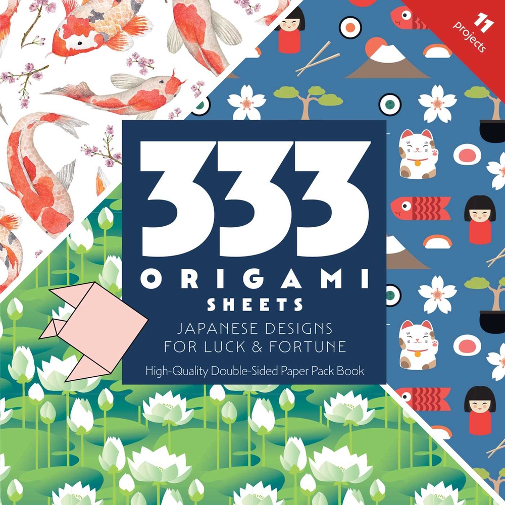 333 Origami Sheets Japanese Designs for Luck & Fortune: High-Quality Double-Sided Paper Pack Book cover