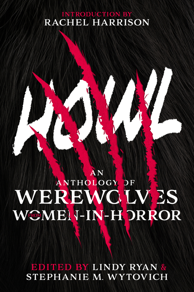 Howl: An Anthology of Werewolves from Women-In-Horror cover