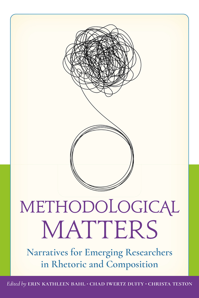 Methodological Matters: Narratives for Emerging Researchers in Rhetoric and Composition cover