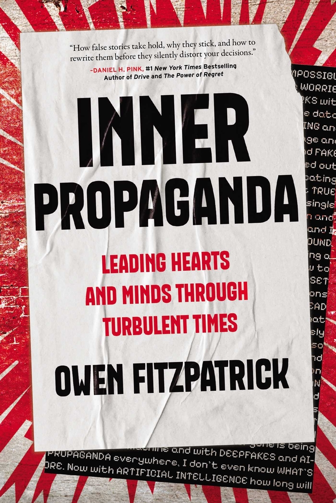 Inner Propaganda: Leading Hearts and Minds Through Turbulent Times cover