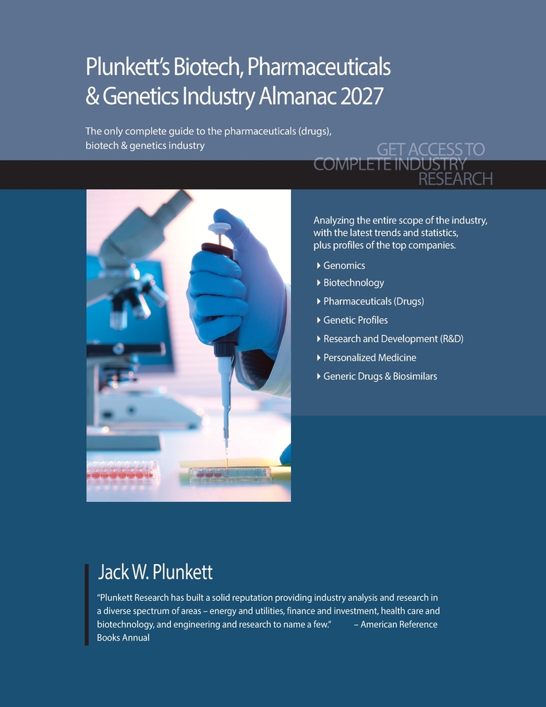 Plunkett's Biotech, Pharmaceuticals & Genetics Industry Almanac 2027: Biotech, Pharmaceuticals & Genetics Industry Market Research, Statistics, Trends cover
