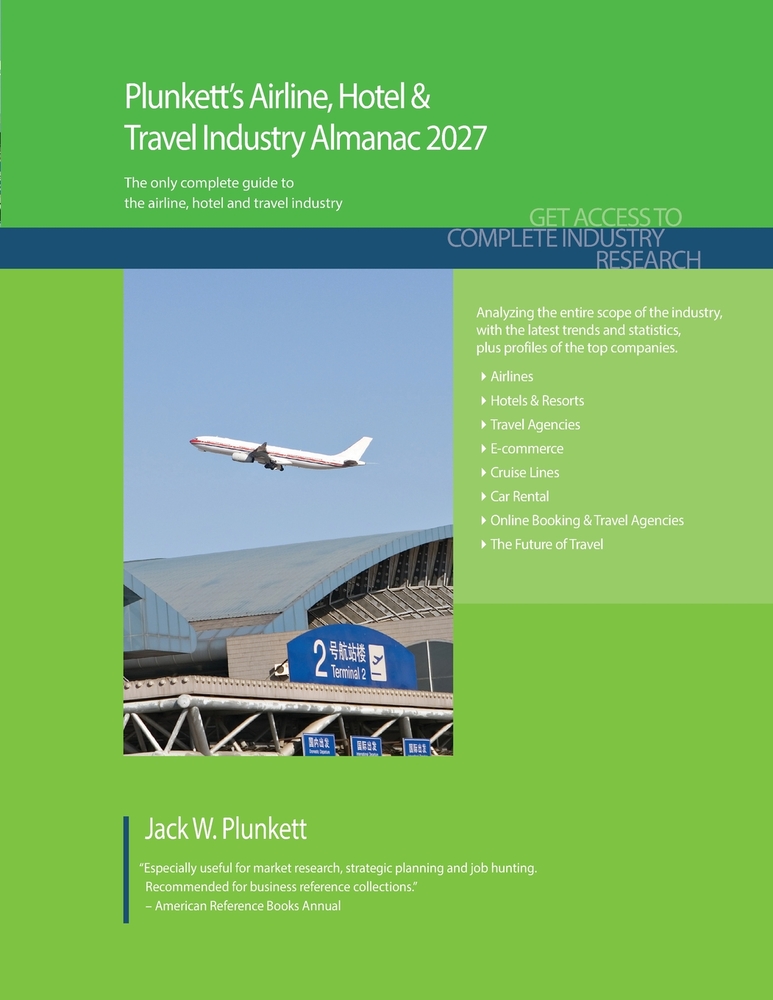 Plunkett's Airline, Hotel & Travel Industry Almanac 2027: Airline, Hotel & Travel Industry Market Research, Statistics, Trends and Leading Companies cover