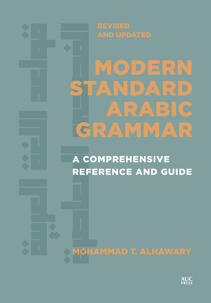 Modern Standard Arabic Grammar, Revised and Updated: A Comprehensive Reference and Guide cover