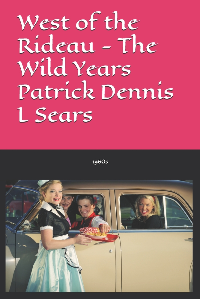 West of the Rideau - The Wild Years cover