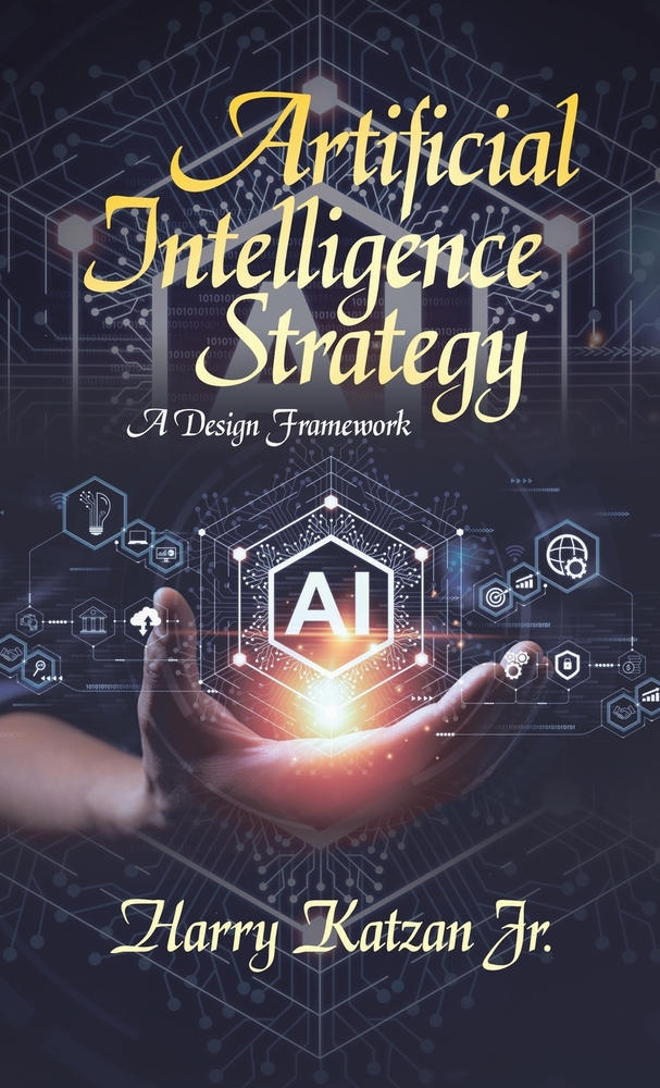 Artificial Intelligence Strategy: A Design Framework cover