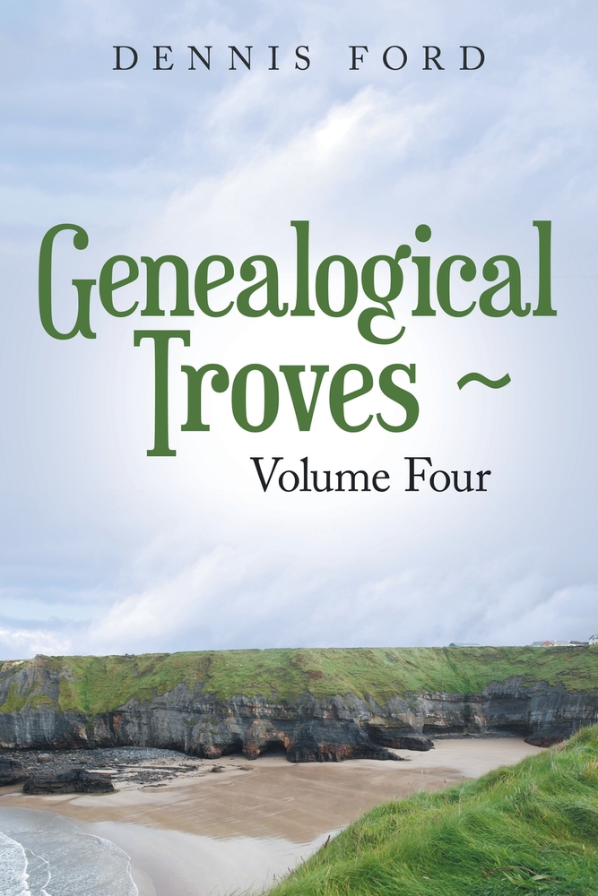 Genealogical Troves Volume Four cover