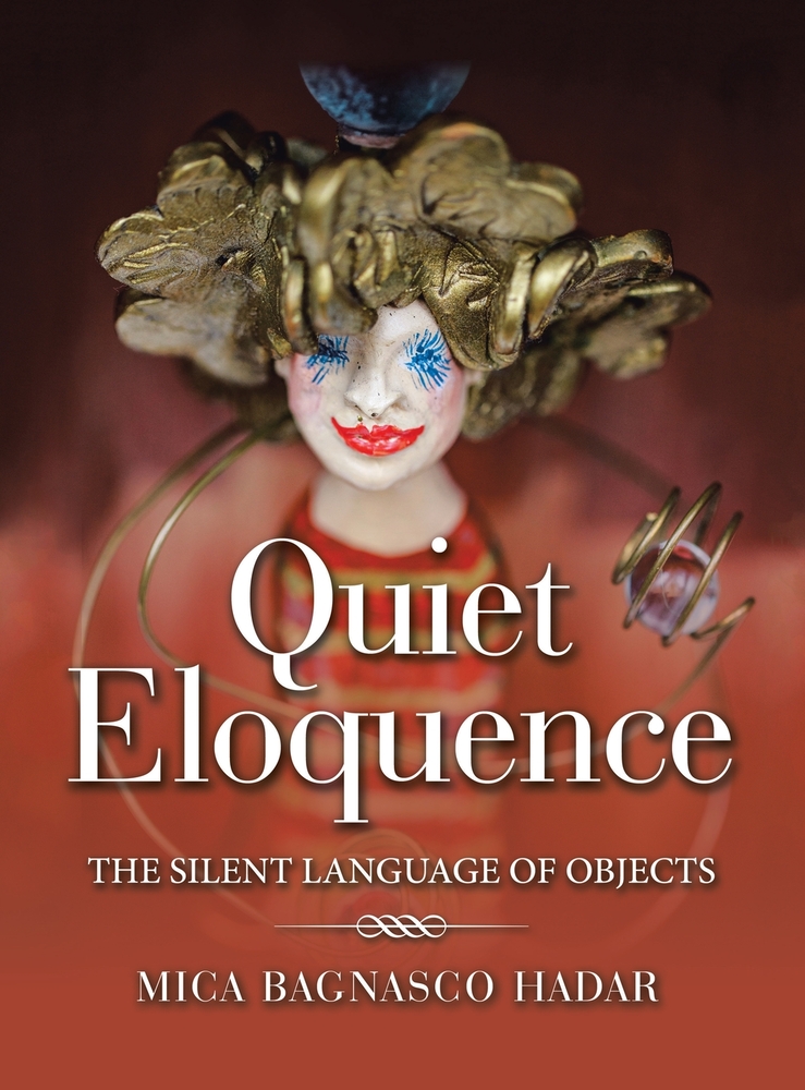 Quiet Eloquence: The Silent Language of Objects cover