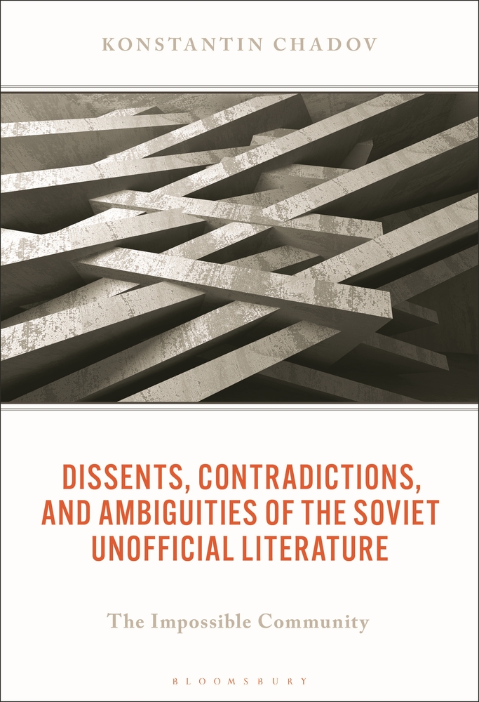 Dissents, Contradictions, and Ambiguities of the Soviet Unofficial Literature: The Impossible Community cover