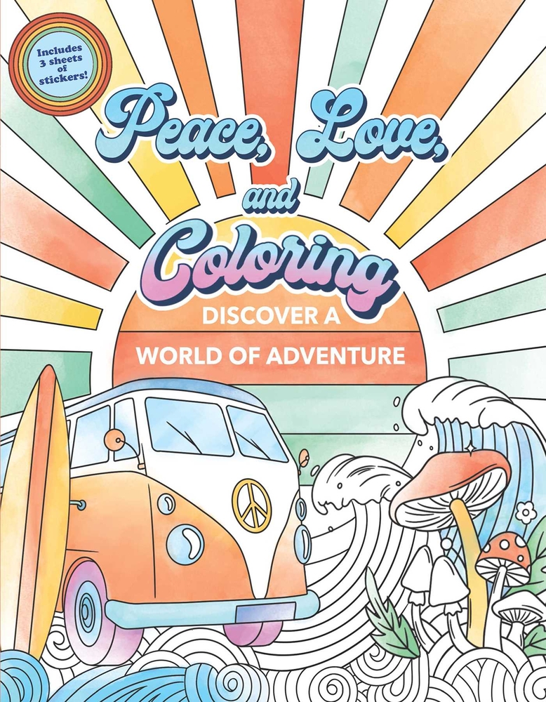Peace, Love, and Coloring Book for Adults and Teens (Over 35 Pages to Color) cover