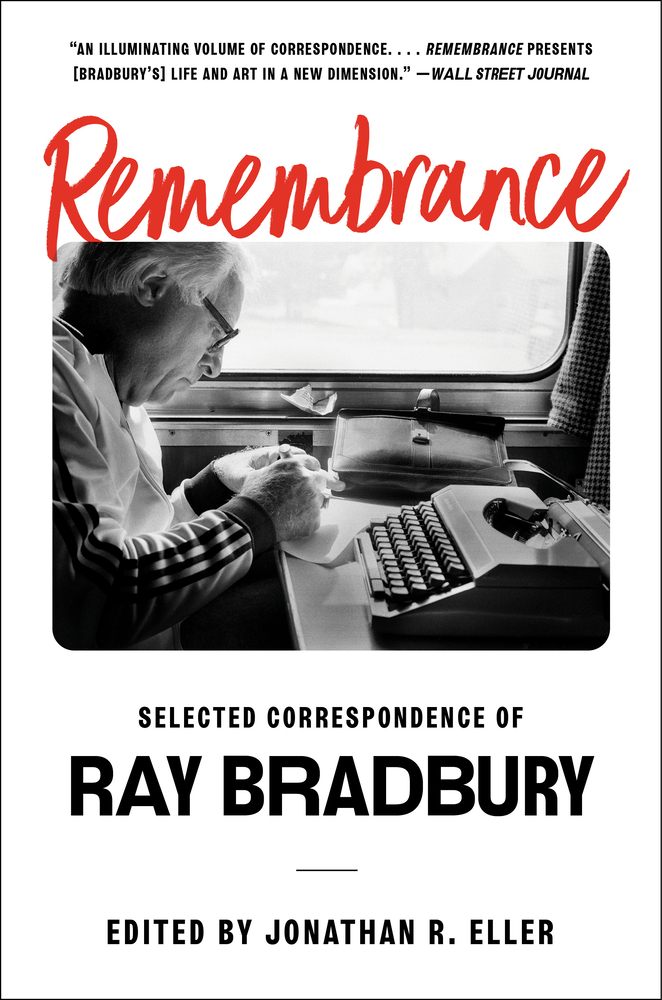 Remembrance: Selected Correspondence of Ray Bradbury cover