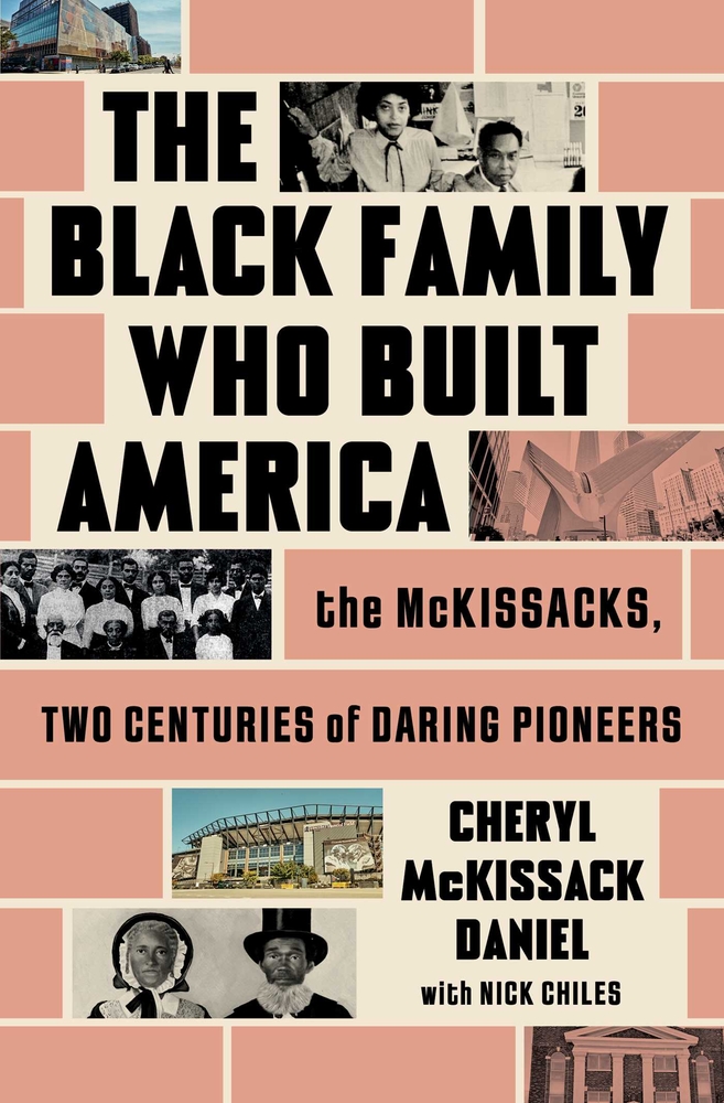The Black Family Who Built America: The McKissacks, Two Centuries of Daring Pioneers cover