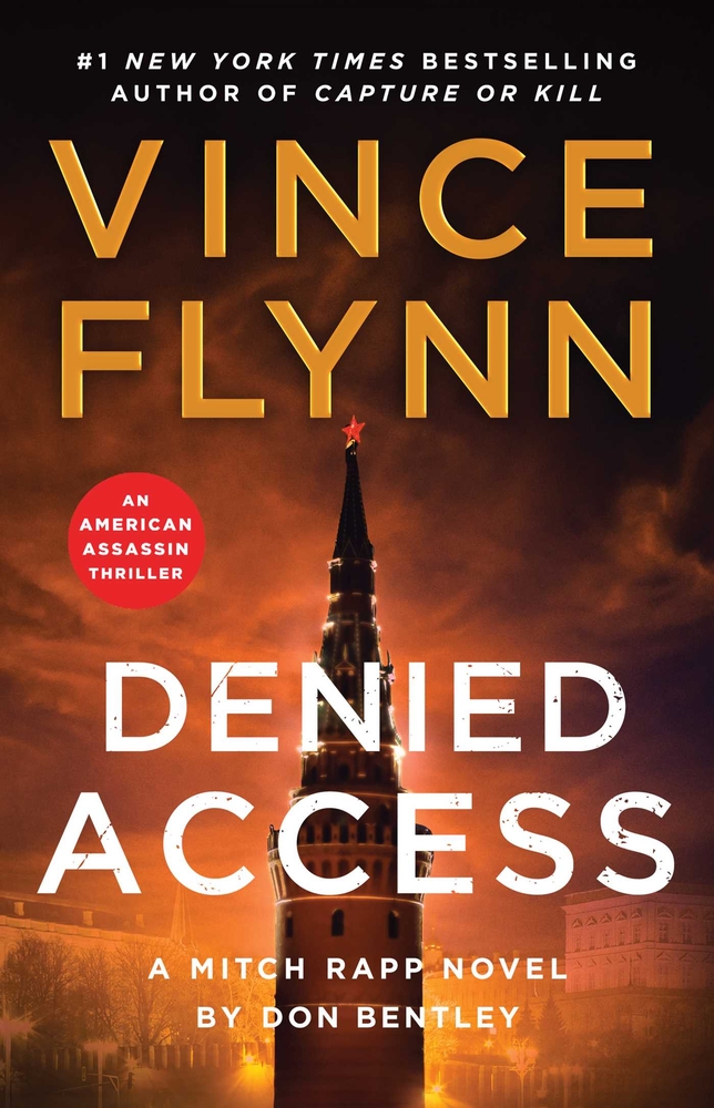 Denied Access: A Mitch Rapp Novel by Don Bentley cover